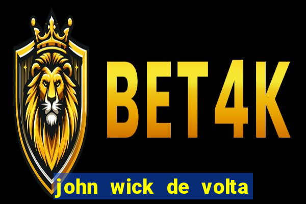 john wick de volta ao jogo dublado