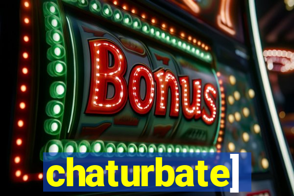 chaturbate]
