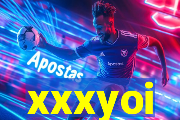 xxxyoi