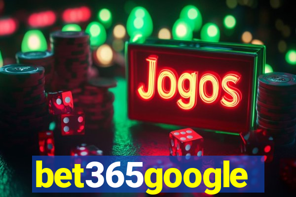 bet365google