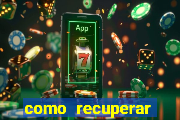 como recuperar dinheiro perdido em casa de aposta