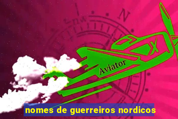 nomes de guerreiros nordicos