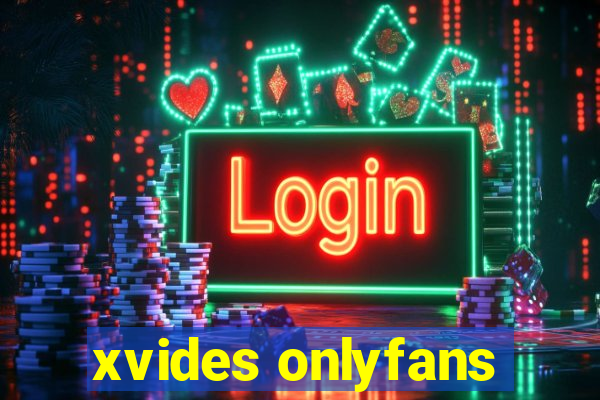 xvides onlyfans