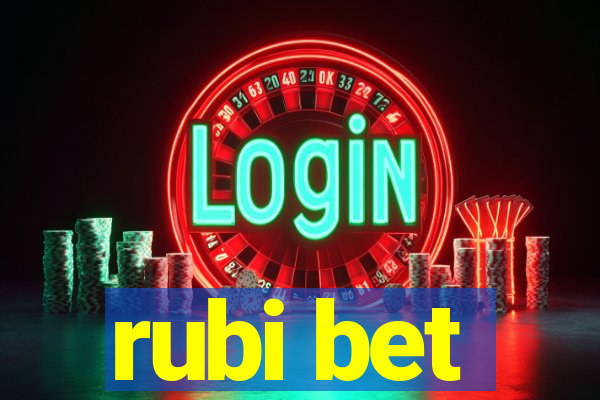 rubi bet
