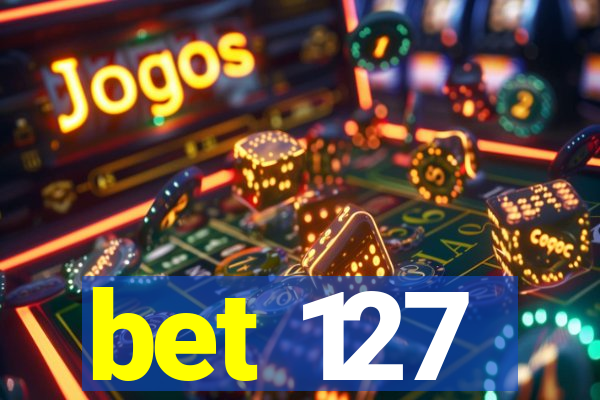 bet 127