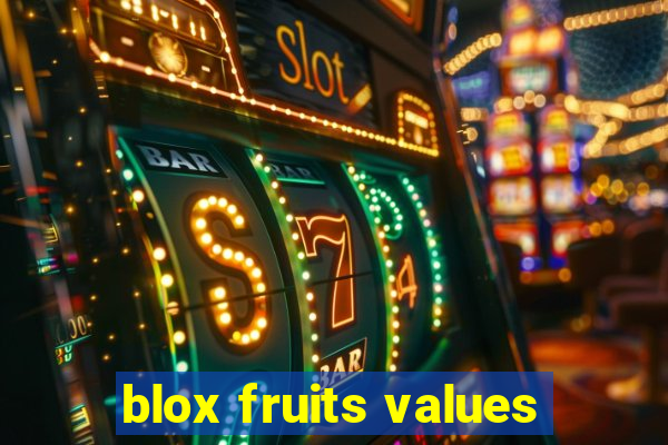 blox fruits values