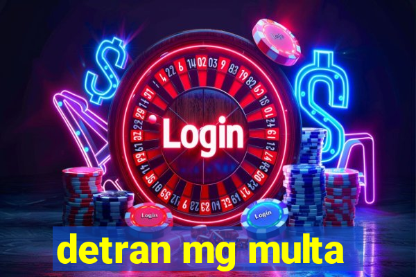 detran mg multa