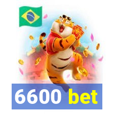 6600 bet