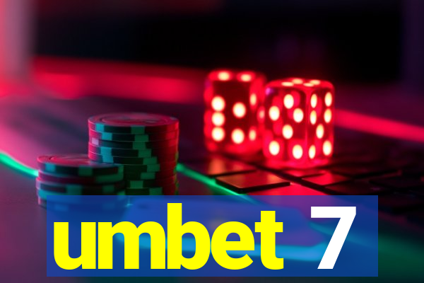umbet 7