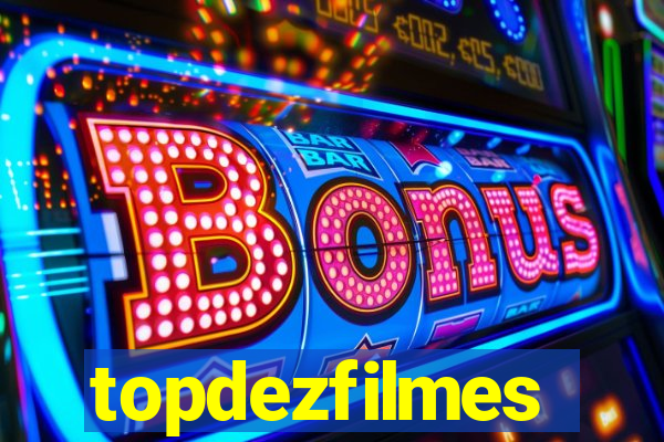 topdezfilmes