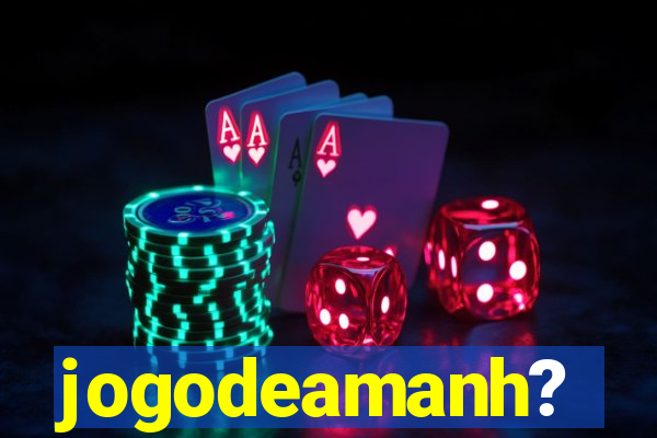 jogodeamanh?