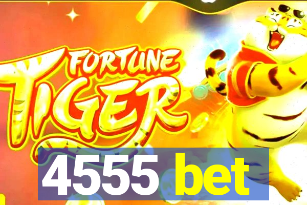 4555 bet
