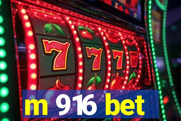 m 916 bet