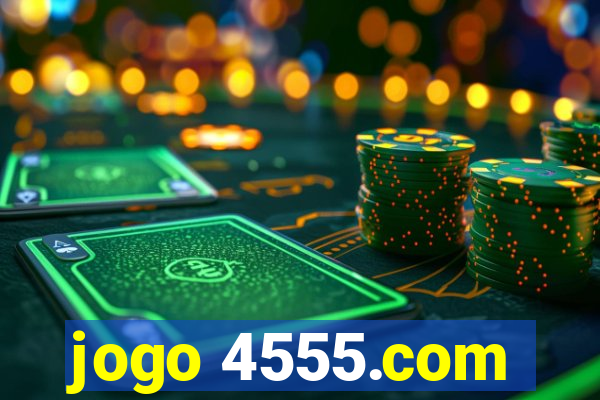 jogo 4555.com