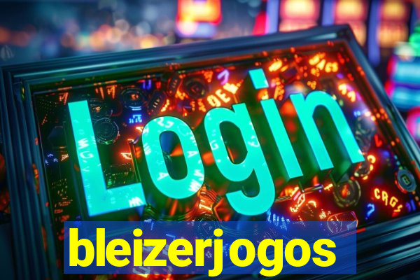 bleizerjogos