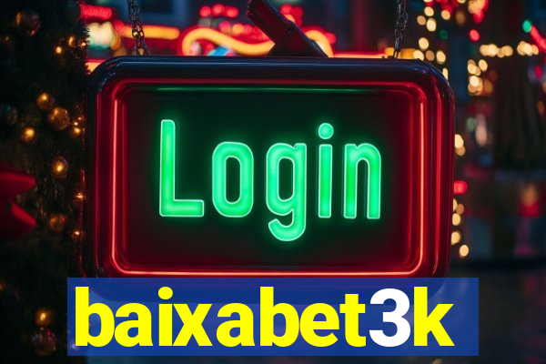 baixabet3k
