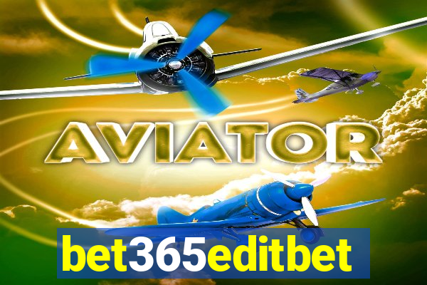 bet365editbet