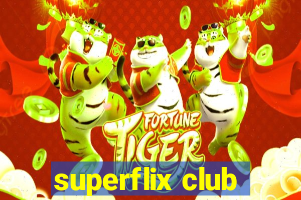 superflix club