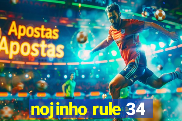 nojinho rule 34