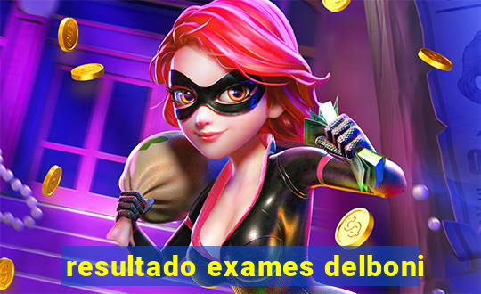 resultado exames delboni