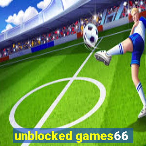 unblocked games66