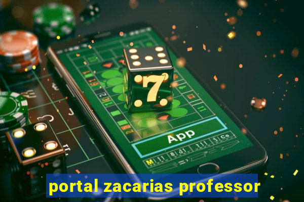 portal zacarias professor
