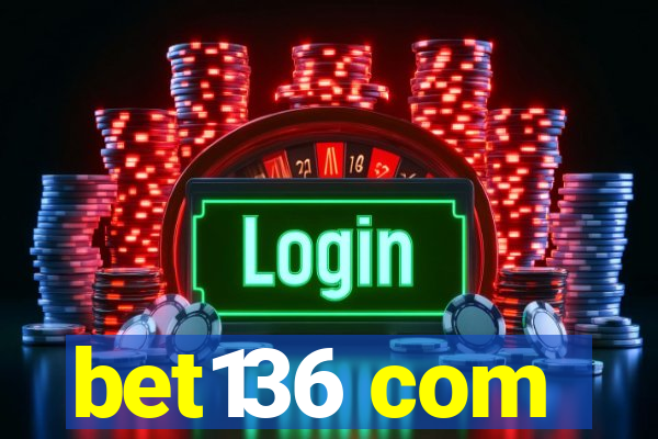 bet136 com