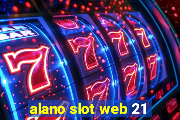 alano slot web 21