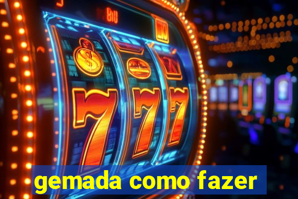 gemada como fazer