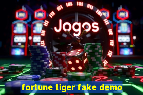 fortune tiger fake demo