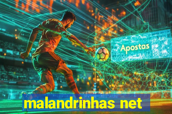 malandrinhas net