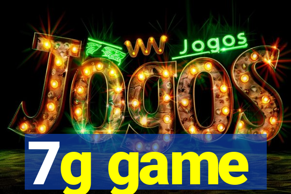 7g game