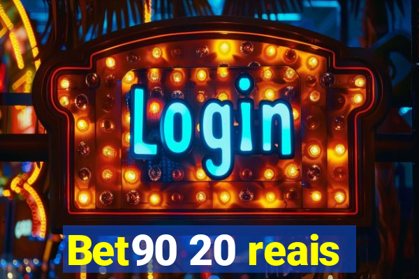 Bet90 20 reais