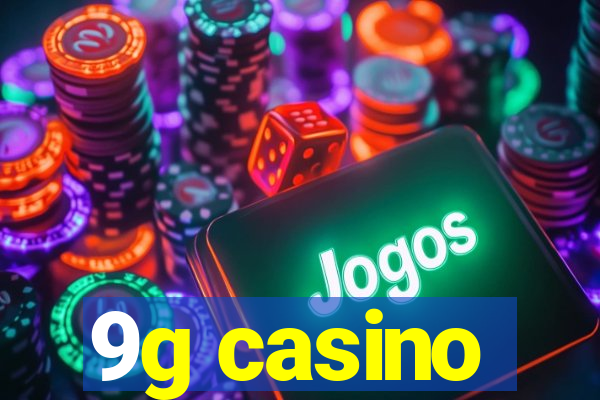9g casino