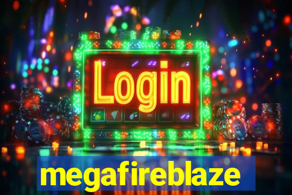 megafireblaze