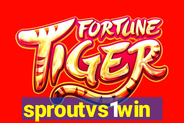 sproutvs1win