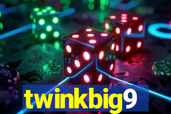 twinkbig9