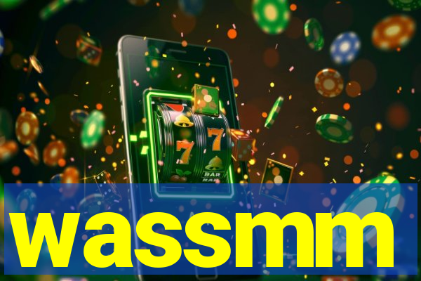 wassmm