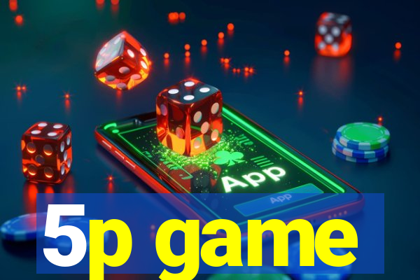 5p game