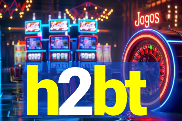 h2bt